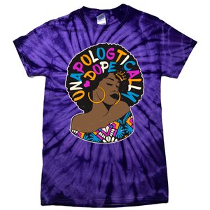 Unapologtically Dope Black Woman Stylish Afro  Tie-Dye T-Shirt