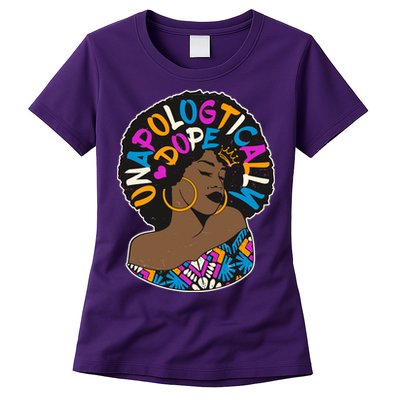 Unapologtically Dope Black Woman Stylish Afro  Womens T-Shirt