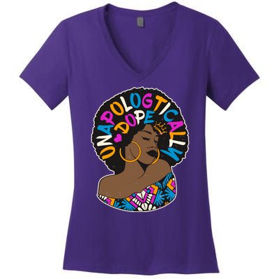 Unapologtically Dope Black Woman Stylish Afro  Women's V-Neck T-Shirt