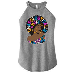 Unapologtically Dope Black Woman Stylish Afro  Women's Perfect Tri Rocker Tank