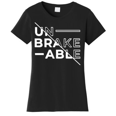 Unbreakable Women's T-Shirt