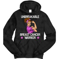 Unbreakable Breast Cancer Warrior Tie Dye Hoodie