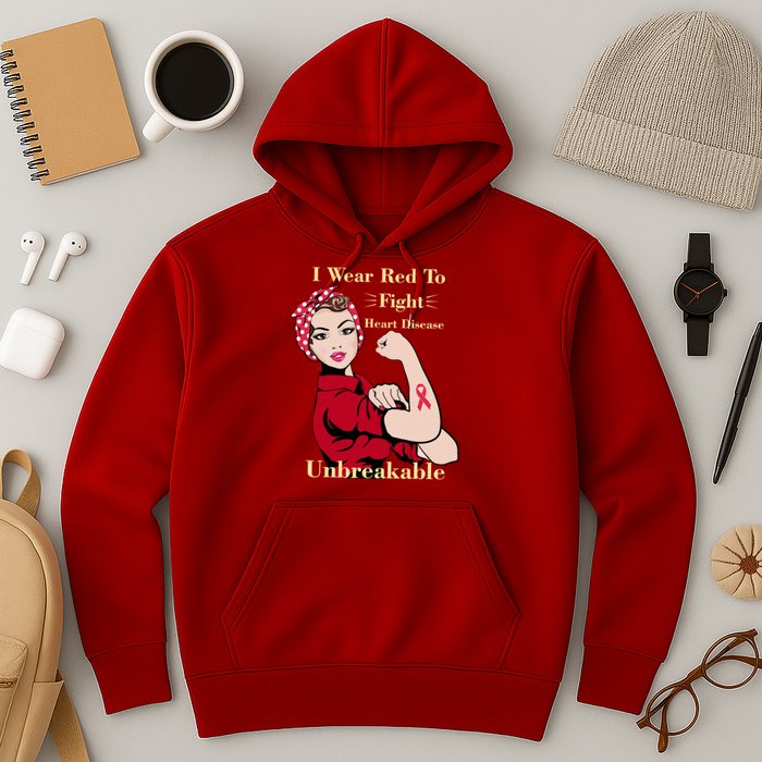 Unbreakable Wear Red To Fight Heart Disease Hoodie