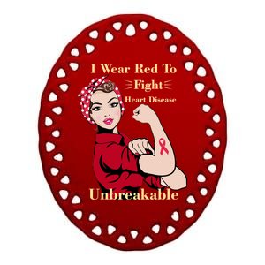 Unbreakable Wear Red To Fight Heart Disease Ceramic Oval Ornament