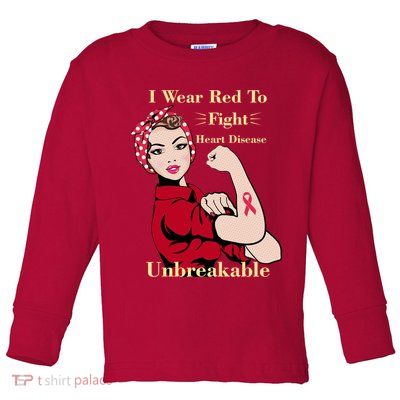 Unbreakable Wear Red To Fight Heart Disease Toddler Long Sleeve Shirt