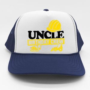 Uncle Birthday Crew Construction Party Trucker Hat