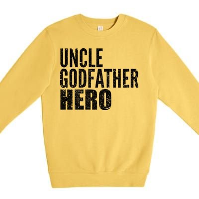 Uncle Godfather Hero Premium Crewneck Sweatshirt