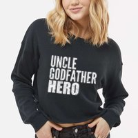 Uncle Godfather Hero Cropped Pullover Crew
