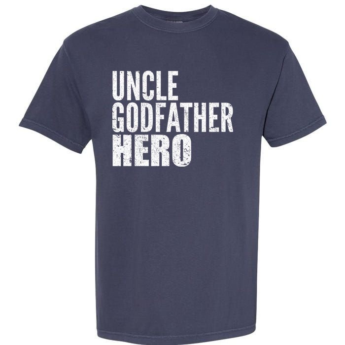 Uncle Godfather Hero Garment-Dyed Heavyweight T-Shirt