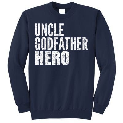 Uncle Godfather Hero Tall Sweatshirt