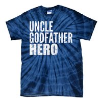 Uncle Godfather Hero Tie-Dye T-Shirt