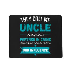 Uncle Partner In Crime Mousepad