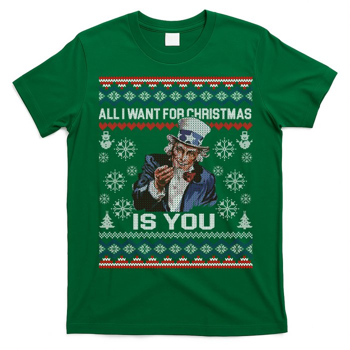 Uncle Sam All I Want for Christmas is You Ugly T-Shirt