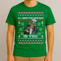 Uncle Sam All I Want for Christmas is You Ugly T-Shirt