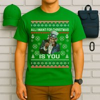 Uncle Sam All I Want for Christmas is You Ugly T-Shirt