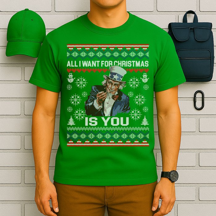 Uncle Sam All I Want for Christmas is You Ugly T-Shirt