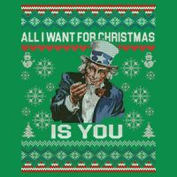 Uncle Sam All I Want for Christmas is You Ugly T-Shirt
