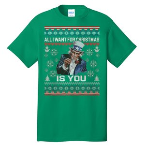 Uncle Sam All I Want for Christmas is You Ugly Tall T-Shirt