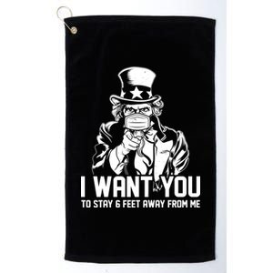 Uncle Sam I Want You To Save 6 Feet Away From Me Platinum Collection Golf Towel