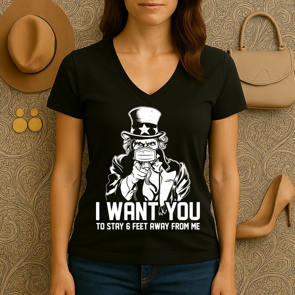 Uncle Sam I Want You To Save 6 Feet Away From Me Women's V-Neck T-Shirt