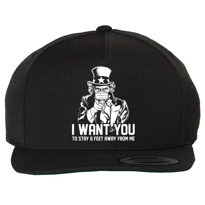 Uncle Sam I Want You To Save 6 Feet Away From Me Wool Snapback Cap