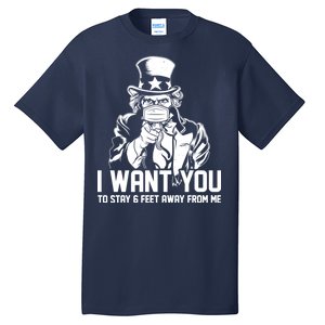 Uncle Sam I Want You To Save 6 Feet Away From Me Tall T-Shirt