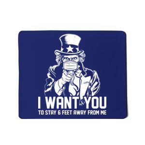 Uncle Sam I Want You To Save 6 Feet Away From Me Mousepad