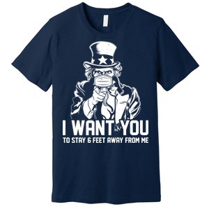 Uncle Sam I Want You To Save 6 Feet Away From Me Premium T-Shirt