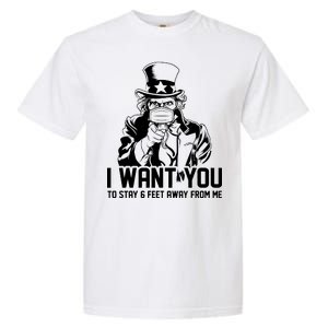 Uncle Sam I Want You To Save 6 Feet Away From Me Garment-Dyed Heavyweight T-Shirt