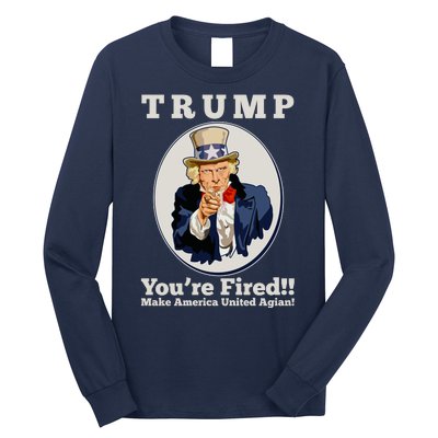 Uncle Sam Trump You're Fired Make America United Again Long Sleeve Shirt