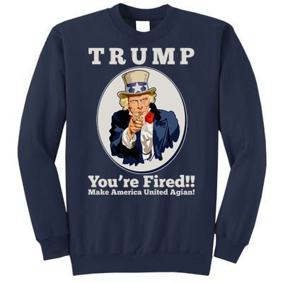 Uncle Sam Trump You're Fired Make America United Again Sweatshirt