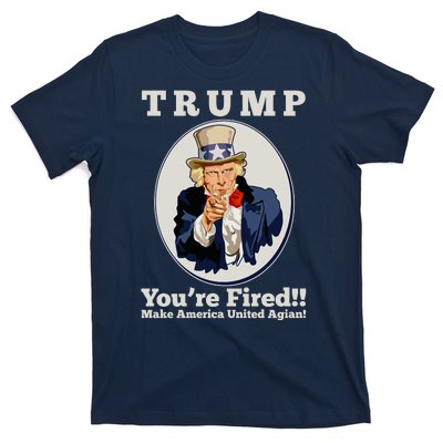 Uncle Sam Trump You're Fired Make America United Again T-Shirt