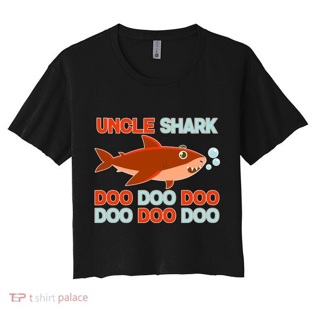 Uncle Shark Doo Doo Doo Crop Top