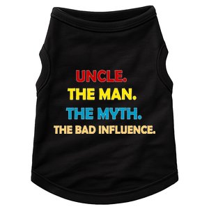 Uncle The Man Myth Legend The Bad Influence Doggie Tank