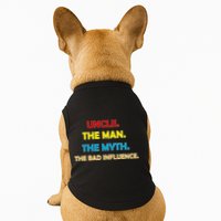 Uncle The Man Myth Legend The Bad Influence Doggie Tank