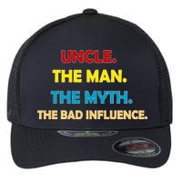 Uncle The Man Myth Legend The Bad Influence Flexfit Unipanel Trucker Cap