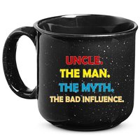 Uncle The Man Myth Legend The Bad Influence 15oz Campfire Ceramic Mug