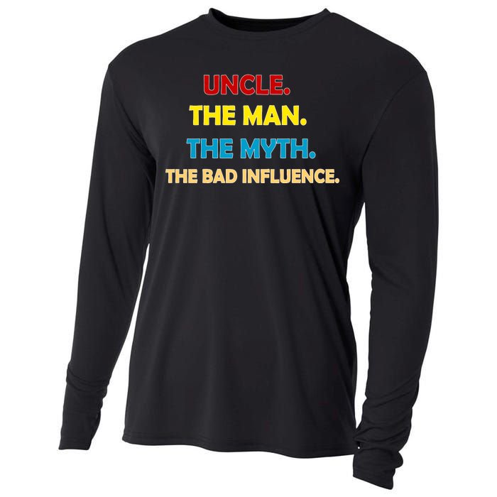 Uncle The Man Myth Legend The Bad Influence Cooling Performance Long Sleeve Crew