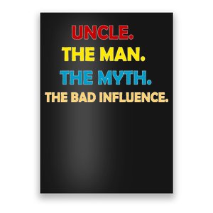 Uncle The Man Myth Legend The Bad Influence Poster