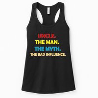 Uncle The Man Myth Legend The Bad Influence Womens Tank Top