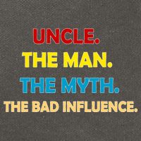 Uncle The Man Myth Legend The Bad Influence Cotton Canvas Backpack