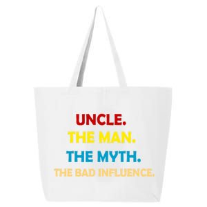 Uncle The Man Myth Legend The Bad Influence 25L Jumbo Tote