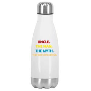 Uncle The Man Myth Legend The Bad Influence Stainless Steel Insulated Water Bottle