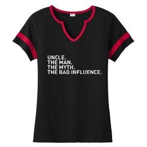 Uncle The Man The Myth The Bad Influence Ladies Halftime Notch Neck Tee