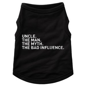 Uncle The Man The Myth The Bad Influence Doggie Tank