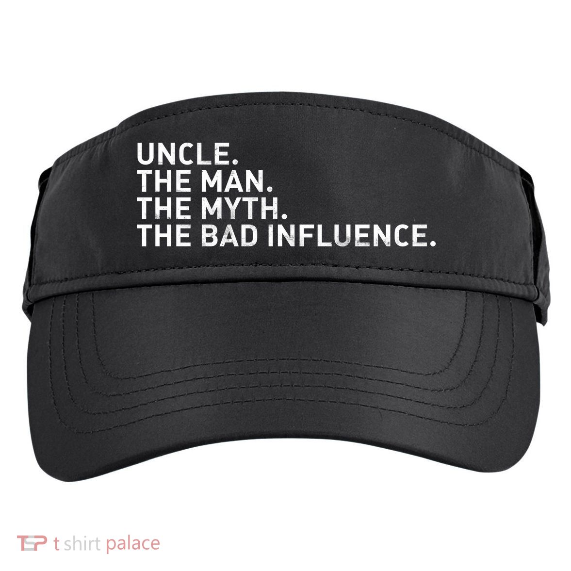 Uncle The Man The Myth The Bad Influence Adult Drive Performance Visor