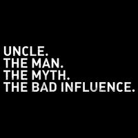 Uncle The Man The Myth The Bad Influence Flatbill Hat