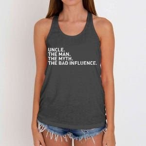 Uncle The Man The Myth The Bad Influence Women's Knotted Racerback Tank