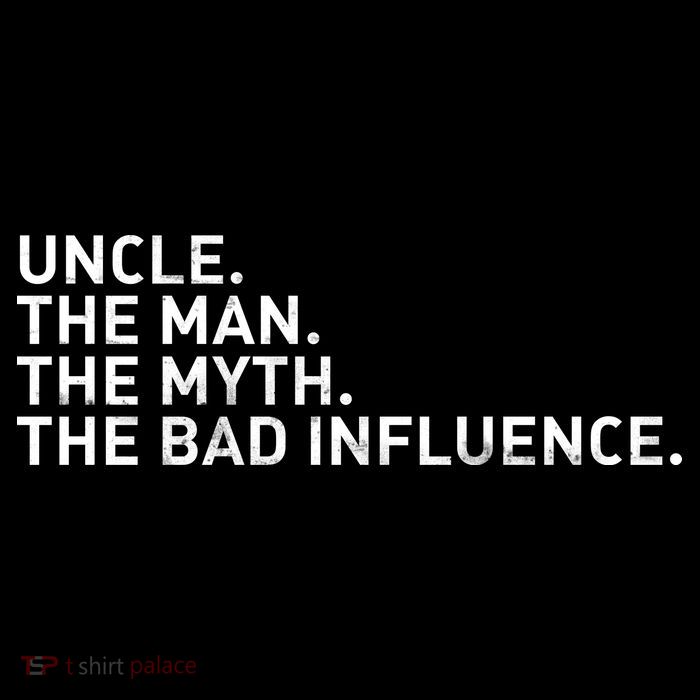 Uncle The Man The Myth The Bad Influence Visor