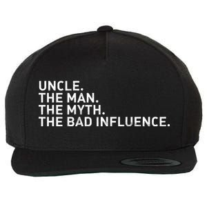 Uncle The Man The Myth The Bad Influence Wool Snapback Cap